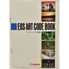 Canon EOS ART CODE BOOK ����Υ�EOS�����ȥ����ɼ̿�Ģ