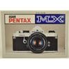PENTAX �ڥ󥿥å��� MX ��갷��������