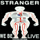 Stranger / We Be Live