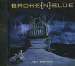 BROKE (N) BLUE / The Waiting