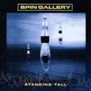 SPIN GALLERY / STANDING TALL