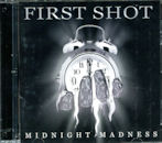 FIRST SHOT / Midnight Madness