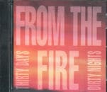 FROM THE FIRE / Thirty Days And Dirty Nights