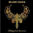 BLANC FACES / Falling From The Moon