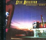 STAN MEISSNER / DANGEROUS GAMES
