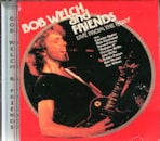 Bob Welch & Friends / Live At The Roxy