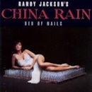 Randy Jackson's CHINA RAIN / BED OF NAILS