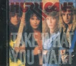 HURRICANE / TAKE WHAT YOU WANT