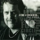 JIM JIDHED / FULL CIRCLE