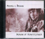 MICHAEL C. DRAGON / DRAGON OF TRANSSYLVANIA