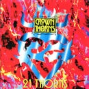 CROWN OF THORNS / 21 THORNS (2 CD)