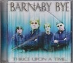 BARNABY BYE / THRICE UPON A TIME