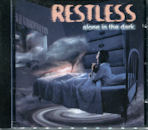 RESTLESS / ALONE IN THE DARK
