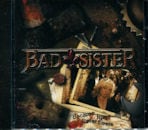 BAD SISTER / Because Rust Never Sleeps