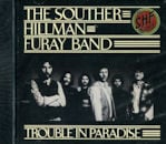 THE SOUTHER, HILLMAN, FURAY BAND / TROUBLE IN PARADISE