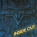 JADED HEART / INSIDE OUT