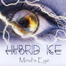 HYBRID ICE / MIND'S EYE