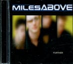 MILES ABOVE / FURTHER