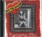 PISTOL DAWN / Conversation Piece