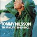 TOMMY NILSSON / EN SAMLING 1981-2001