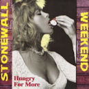 STONEWALL WEEKEND / Hungry For More