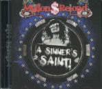 MILLION DOLLAR RELOAD / A SINNER'S SAINT!