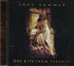 JOEY SUMMER / ONE BITE FROM PARADISE