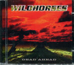 WILDHORSES / DEAD AHEAD