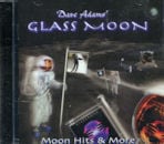 GLASS MOON (Dave Adams' GLASS MOON) / MOON HITS & MORE