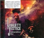 LIBERTY N' JUSTICE / Independence Day