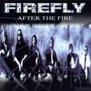 FIREFLY / AFTER THE FIRE