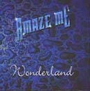 AMAZE ME / WONDERLAND