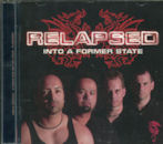 RELAPSED / INTO A FORMER STATE