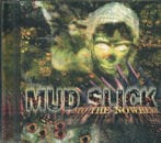 MUD SLICK / INTO THE NOWHERE