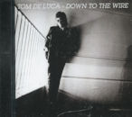 TOM DE LUCA / DOWN TO THE WIRE