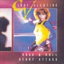 CINDY VALENTINE / ROCK & ROLL HEART ATTACK