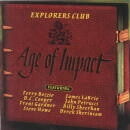 EXPLORERS CLUB / AGE OF IMPACT