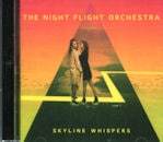 THE NIGHT FLIGHT ORCHSTRA / SKYLINE WHISPERS