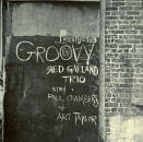 THE RED GARLAND TRIO / GROOVY