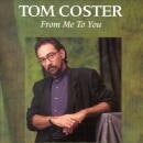 TOM COSTER / FROM ME TO YOU