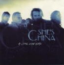 SHE'S CHINA / A LONG WAY HOME