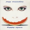 JAZZ CRUSADERS / HAPPY AGAIN