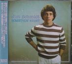 JIM SCHMIDT / SOMETHIN' RIGHT