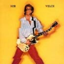 BOB WELCH / BOB WELCH