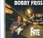 BOBBY FRISS / FATE