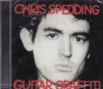 CHRIS SPEDDING / GUITAR GRAFFITI