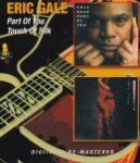 ERIC GALE / PART OF YOU/TOUCH OF SILK