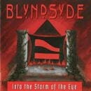 BLYNDSYDE / INTO THE STORM OF THE EYE