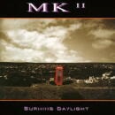 MK II / BURNING DAYLIGHT