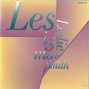 LESLIE SMITH / "LES" IS MORE
